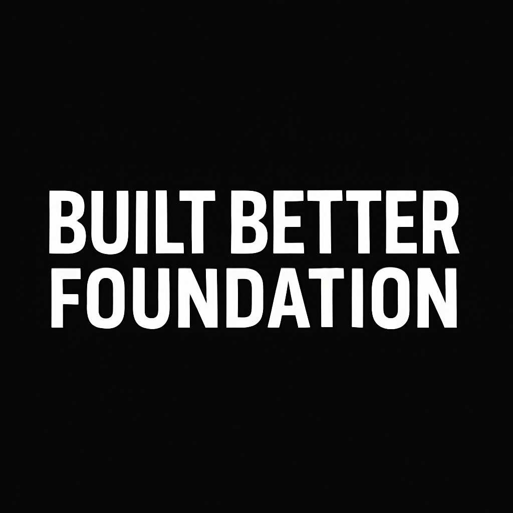BuiltBetter: Foundation